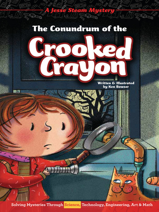 Title details for The Conundrum of the Crooked Crayon by Ken Bowser - Available